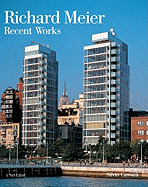 Richard Meier: Recent Works