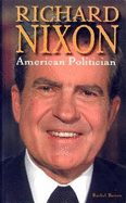 Richard Nixon: American Politician