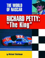 Richard Petty: 'The King' - Teitelbaum, Michael, Prof.