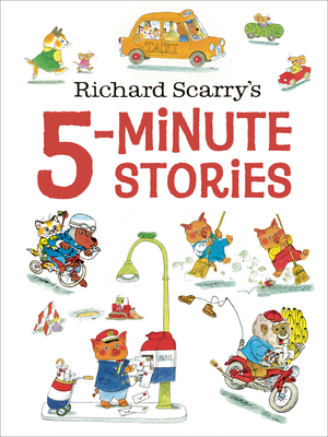 Richard Scarry's 5-Minute Stories - Scarry, Richard