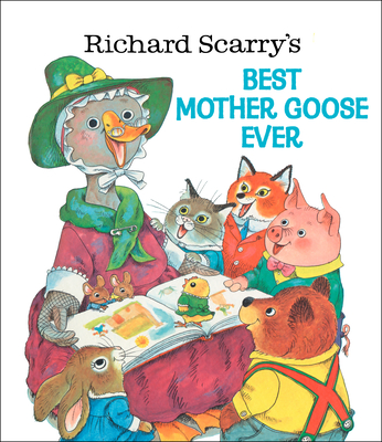 Richard Scarry's Best Mother Goose Ever - 