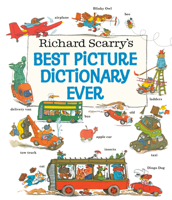 Richard Scarry's Best Picture Dictionary Ever - 