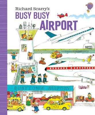 Richard Scarry's Busy Busy Airport - Scarry, Richard