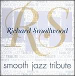 Richard Smallwood Smooth Jazz Tribute