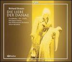 Richard Strauss: Die Liebe der Danae