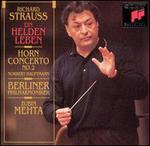 Richard Strauss: Ein Helden Leben; Horn Concerto No. 2