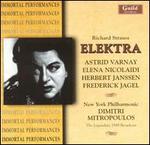 Richard Strauss: Elektra - Astrid Varnay (soprano); Elena Nikolaidi (contralto); Frederick Jagel (vocals); Herbert Janssen (vocals);...