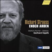 Richard Strauss: Enoch Arden - Dietrich Fischer-Dieskau; Gerhard Oppitz (piano)