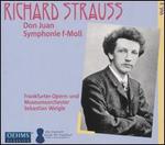 Richard Strauss: Symphonie f-Moll; Don Juan