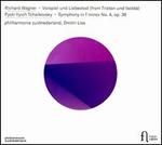 Richard Wagner: Vorspiel und Liebestod (from Tristan und Isolde); Pyotr Ilyich Tchaikovsky: Symphony in F minor No. 4