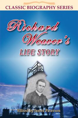 Richard Weavers Life Story - Paterson, James