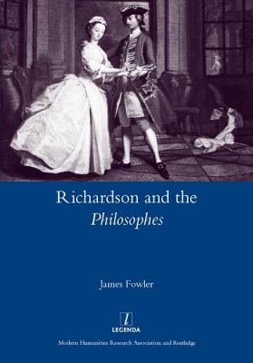 Richardson and the Philosophes - Fowler, James