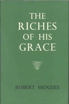 Riches of His Grace - Menzies, Robert