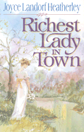 Richest Lady in Town