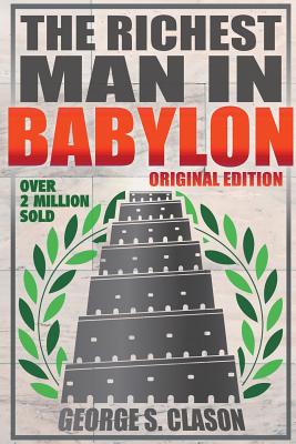 Richest Man In Babylon - Original Edition - Clason, George S