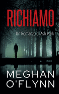 Richiamo: Un Romanzo di Ash Park