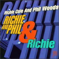 Richie & Phil & Richie - Richie Cole & Phil Woods