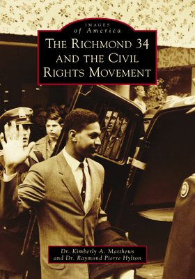 Richmond 34 and the Civil Rights Movement - Matthews, Dr., and Hylton, Dr.