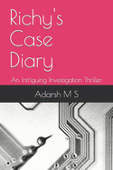 Richy's Case Diary: An Intriguing Investigation Thriller