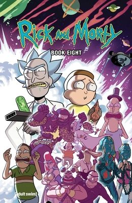 Rick and Morty Book Eight: Deluxe Edition - Starks, Kyle, and Blas, Terry, and Visaggio, Magdalene