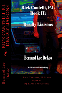 Rick Cantelli, P.I. Deadly Liaisons