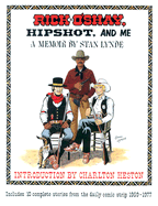 Rick O'Shay, Hipshot, and Me: A Memoir by Stan Lynde