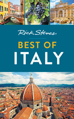 Rick Steves Best of Italy (Third Edition) - Steves, Rick