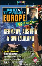 Rick Steves: Best of Travels in Europe - Germany, Austria & Switzerland - 