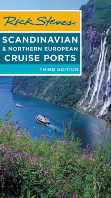 Rick Steves Scandinavian & Northern European Cruise Ports - Steves, Rick, and Hewitt, Cameron