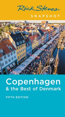Rick Steves Snapshot Copenhagen & the Best of Denmark - Steves, Rick