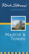 Rick Steves' Snapshot Madrid & Toledo