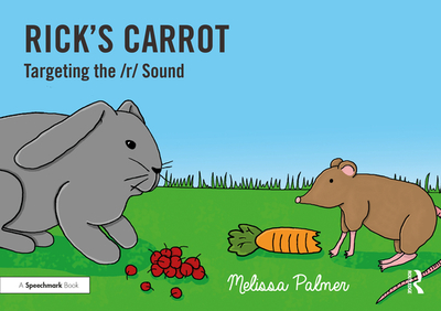 Rick's Carrot: Targeting the R Sound - Palmer, Melissa