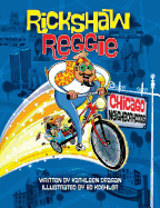 Rickshaw Reggie: Chicago Neighborhoods