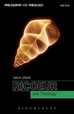 Ricoeur and Theology - Stiver, Dan R