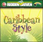 Riddim Driven: Caribbean Style