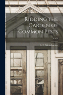 Ridding the Garden of Common Pests; C479