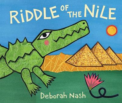 Riddle of the Nile - Nash, Deborah