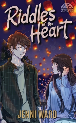Riddles of the Heart: A Sweet August Moon Romance - Ward, Jenni