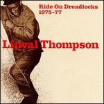 Ride on Dreadlocks: 1975-77