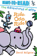 Ride, Otto, Ride!: Ready-To-Read Pre-Level 1