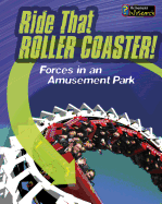 Ride that Rollercoaster: Forces at an Amusement Park
