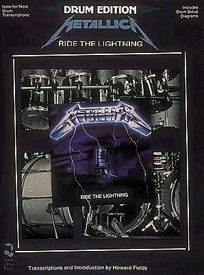 Ride the Lightning: Metallica Drum Edition - Chappell, Jon (Editor)