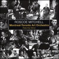 Ride the Wind - Roscoe Mitchell