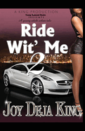 Ride Wit' Me Part 2