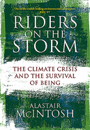 Riders on the Storm: The Climate Crisis and the Survival of Being