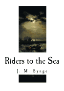 Riders to the Sea: A Play in One Act