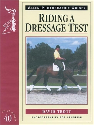 Riding a Dressage Test - Trott, David, and Hillsdon, Penny, and Langrish, Bob (Photographer)