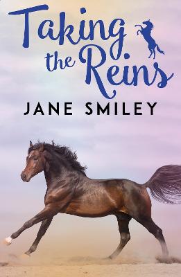 Riding Lessons: Taking the Reins - Smiley, Jane