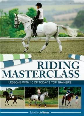 Riding Masterclass - Weeks, Jo