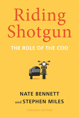 Riding Shotgun: The Role of the Coo, Updated Edition - Bennett, Nate, and Miles, Stephen